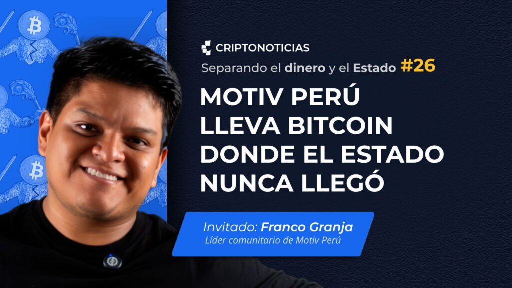 ¡Motiv Perú conquista lo que el Estado ni soñó con Bitcoin en SDE ep. 26!