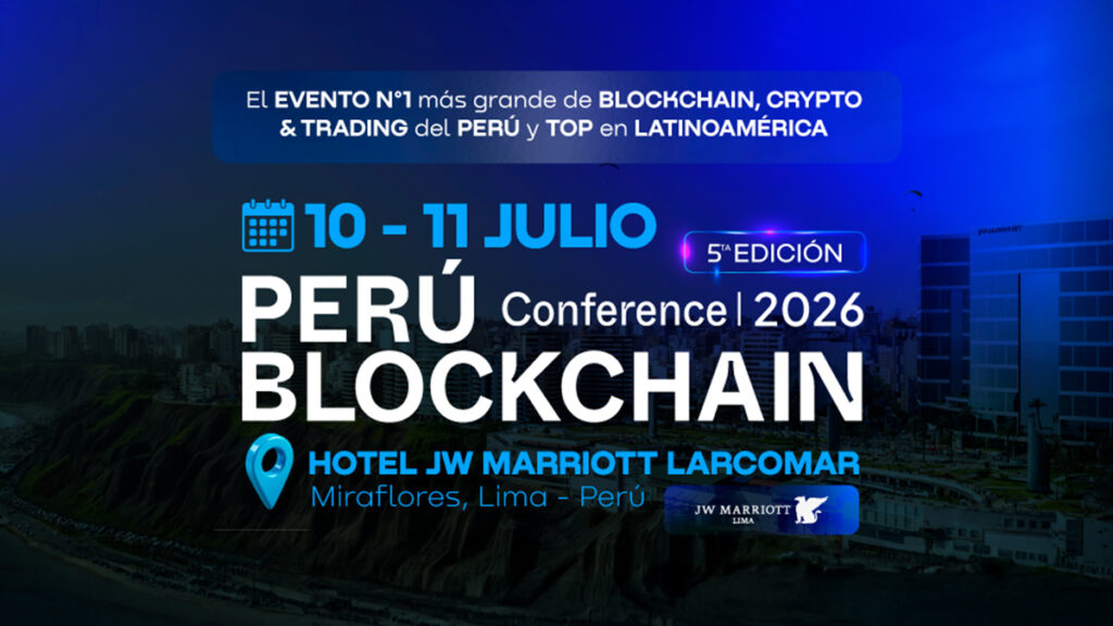 ¡Perú Blockchain Conference 2026 promete convertir a Lima en la capital imparable del Web3!
